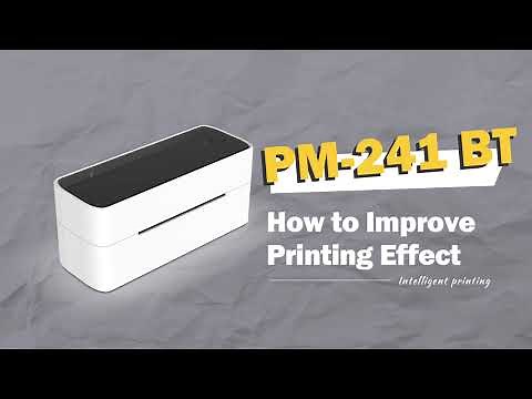 Phomemo PM-241BT Tutorial: How to Improve Printing Effect丨Label Printer 241BT Setup Instruction