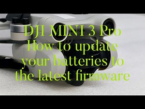 DJI Mini 3 Pro: How to update your batteries for new Firmware
