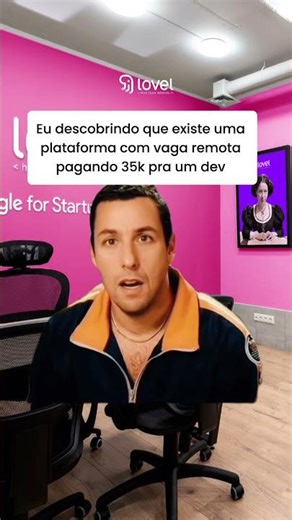 Eu descobrindo que existe a Lovel