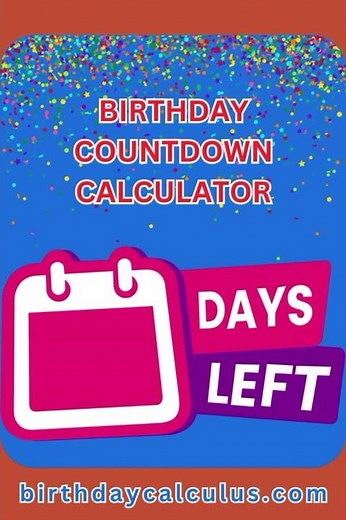 Birthday Countdown Calculator | How to Check Countdown to Next Birthday