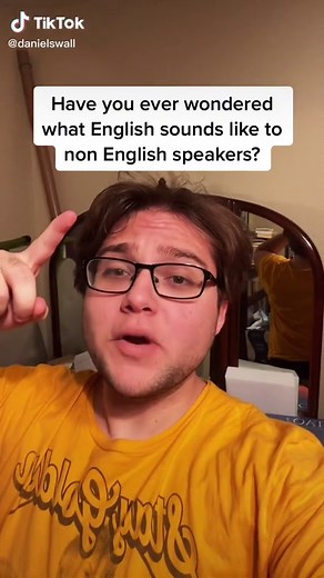 What English Sounds Like to Non-English Speakers