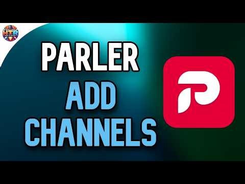 How to Add Channels on Parler and Organize Your Community Conversations