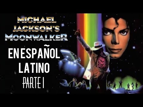 Michael Jackson: Moonwalker En Español Latino (Parte 1) | Man In The Mirror [HD]