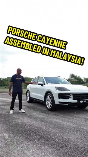 Locally Assembled Porsche Cayenne Review in Malaysia