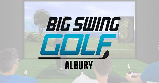 Big Swing Golf Albury | Indoor Golf Simulator Entertainment