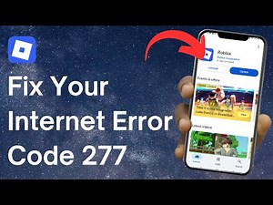 How to Fix Your Internet For Roblox Error Code 277
