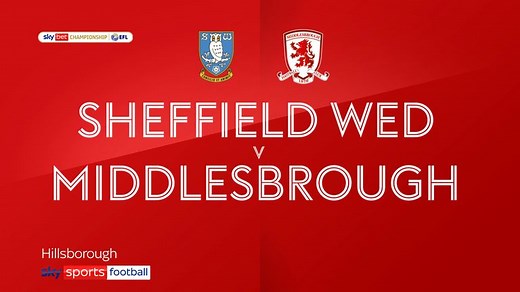 Sheffield Wednesday 2-1 Middlesbrough: Managerless Owls hold off Boro for victory