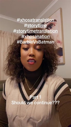Xhosa Translation: Barbie vs. Batman Storytime Part 1