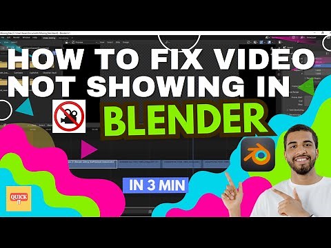 How To Fix Video Not Showing In BLENDER?