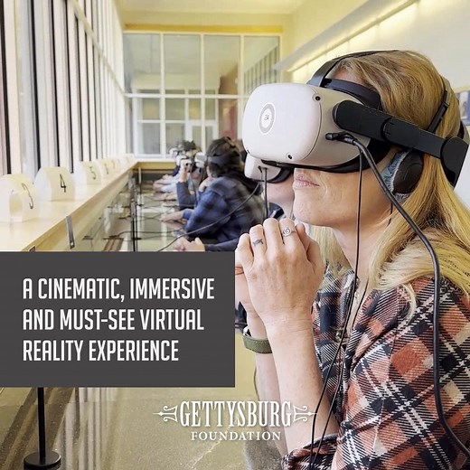 An immersive, must-see virtual reality experience now open in the Gettysburg National Military Park Museum & Visitor Center. | Gettysburg Foundation
