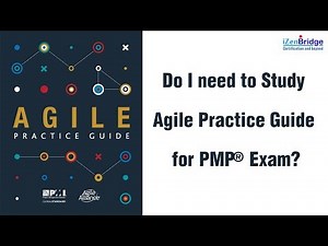 Do I need to study Agile Practice guide for Project Management Professional (PMP)® Exam?