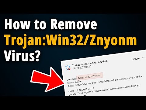 How to Remove Trojan:Win32/Znyonm Virus? [ Easy Tutorial ]