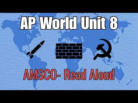 AP World History Unit 8 FULL Read-Along | Cold War & Decolonization (AMSCO Study Guide)