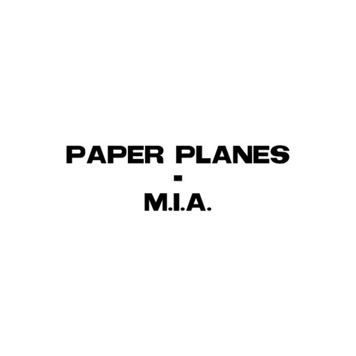 Exploring the Lyrics of Paper Planes by M.I.A.