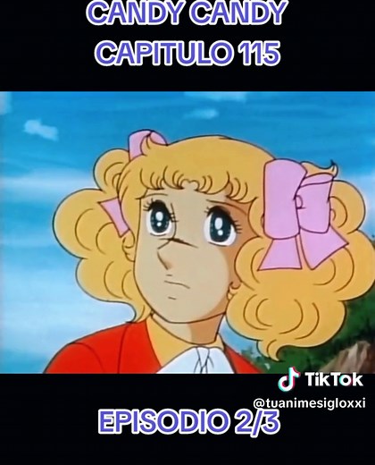 Final de la Serie de Candy Candy - Capitulo 115 - Episodio 2/3