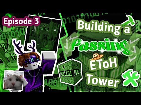 Building a PASSING EToH Tower! (#3) | Roblox JToH EToH