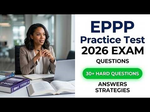 EPPP Practice Test 2026 Psychology Exam Questions Answers and Success Strategies