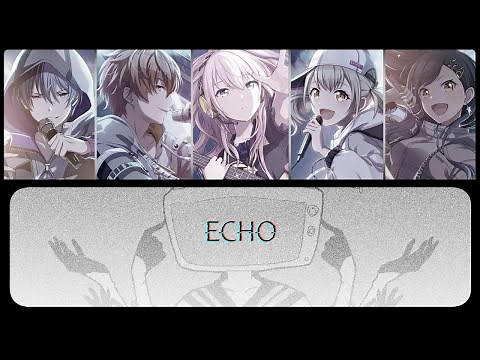 [Project Sekai] ECHO - Vivid BAD SQUAD [Lyric Video]