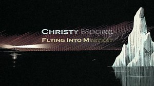 Listeners, Flying Into Mystery, my new album, is available now, thanks Christy | Christy Moore