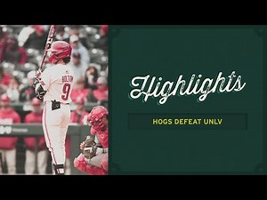 Razorback Baseball: Highlights, Hogs defeat UNLV