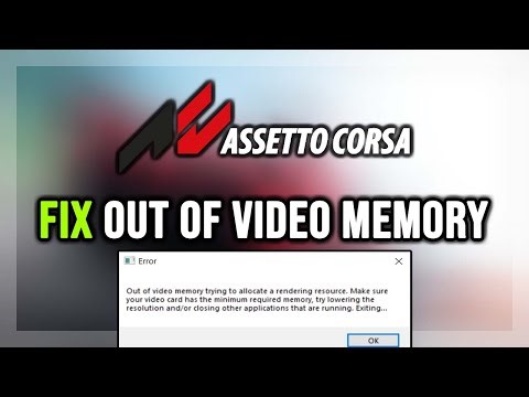 How to FIX Assetto Corsa Out of Video Memory Error