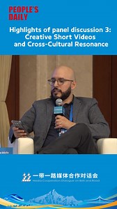 Highlights of panel discussion 3: Creative short videos and cross-cultural resonance 第 12 部分 | The Belt and Road News Network | Facebook