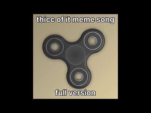thicc of it meme song extended + sped up (also song not mine)