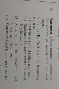 Statement I: Wave number is defined as the number of wavelength... | Filo
