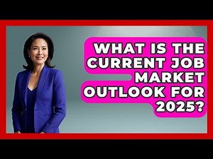 What Is the Current Job Market Outlook for 2025? | Job Success Network