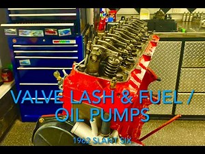 1962 Slant Six - Valve Lash, Fuel and Oil pumps