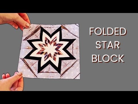 Folded Star Quilt Block Tutorial | Easy Fabric Folding Technique
