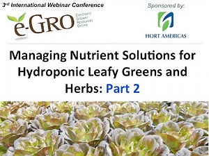 Managing Nutrient Solutions for Hydroponics Part 2