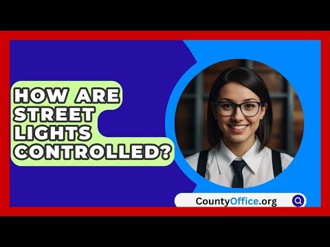 How Are Street Lights Controlled? - CountyOffice.org