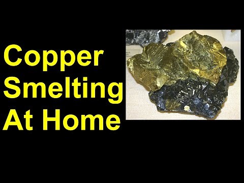 SMELT Copper from Sulfide Minerals like a PRO!