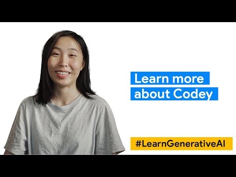 Learn more about Codey | #LearnGenerativeAI with Google