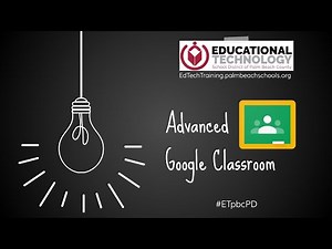 Advanced Google Classroom