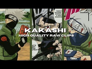Kakashi Raw High Quality Clips For Editing