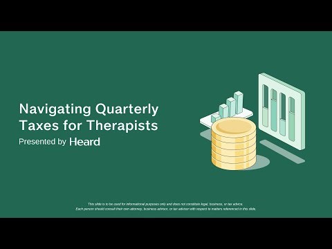 Navigating Quarterly Taxes for Therapists with Heard