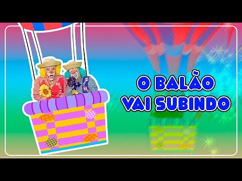 O Balão Vai Subindo - Arraial do Atchim e Espirro