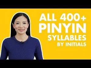 All 400+ Pinyin Syllables in 20 minutes! - Sorted by Initials | ChineseFor.Us Pinyin Series Part 2