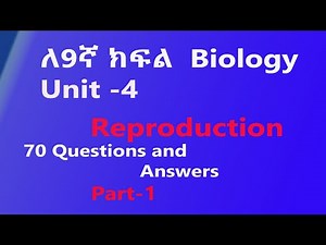 📚 Grade 9 Biology Unit 4: Reproduction – Questions and Answers 🌱 Part 1