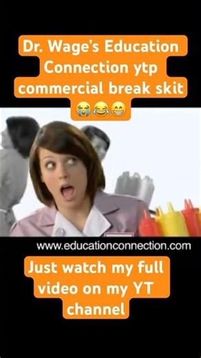 Doctor Wage’s Education Connection ytp commercial break skit #shorts edition