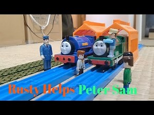 Rusty Helps Peter Sam tomy remake thomas & friends