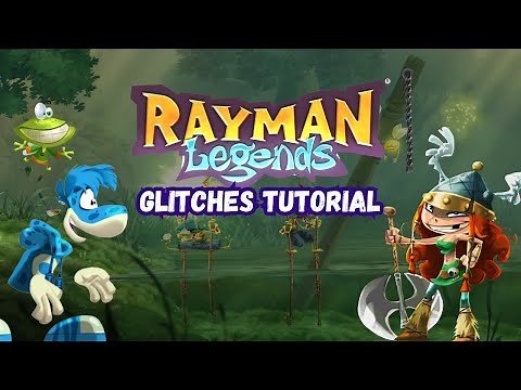 Rayman Legends Glitches Tutorial
