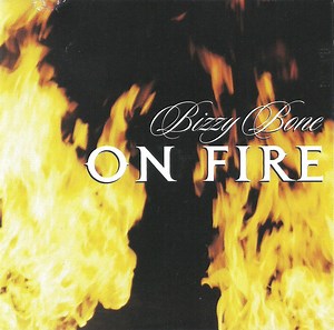 Bizzy Bone - On Fire