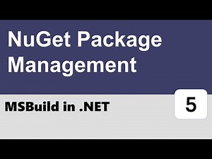 MSBuild in .NET #5 - NuGet Package Management
