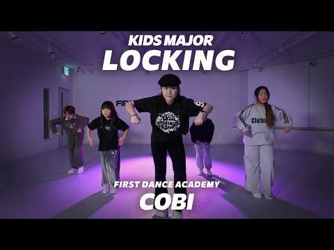 [검단점] KIDS MAJOR LOCKING | COBI CLASS | 키즈락킹 전문반수업 | 검단점 키즈전문반 락킹 영상 | 어린이 락킹 | 키즈댄스 전문반 | 퍼스트댄스학원