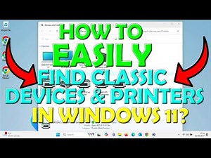 ✅ How to Easily Find Classic Devices and Printers Control Panel in Windows 11 ✅