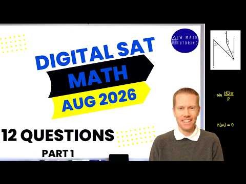 Digital SAT Math August 2026 12 Questions (Part 1)-Full Solutions & Explanations