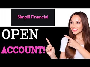 How To Open A Simplii Financial Account (2025)